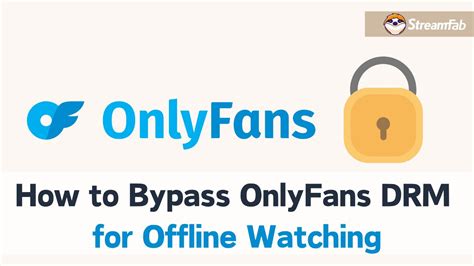 onlyfans drm bypass|GitHub